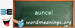 WordMeaning blackboard for auncel